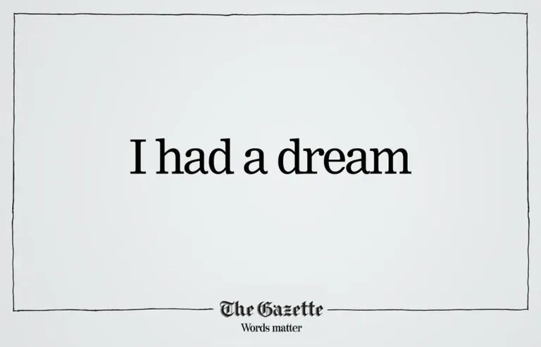 The Gazette - I had a dream Martin Luther King