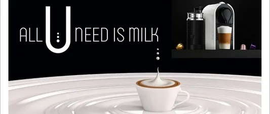 Nespresso lance "All U need is milk"