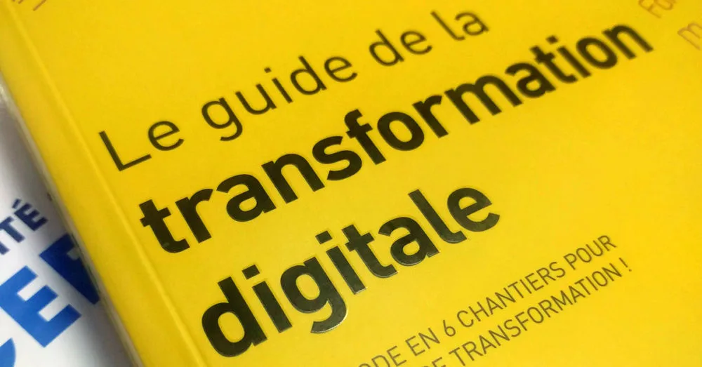 « Le guide de la transformation digitale » : une méthodologie pour les entreprises