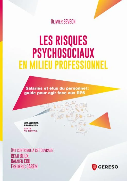 Les risques psychosociaux dans l’organisation du travail