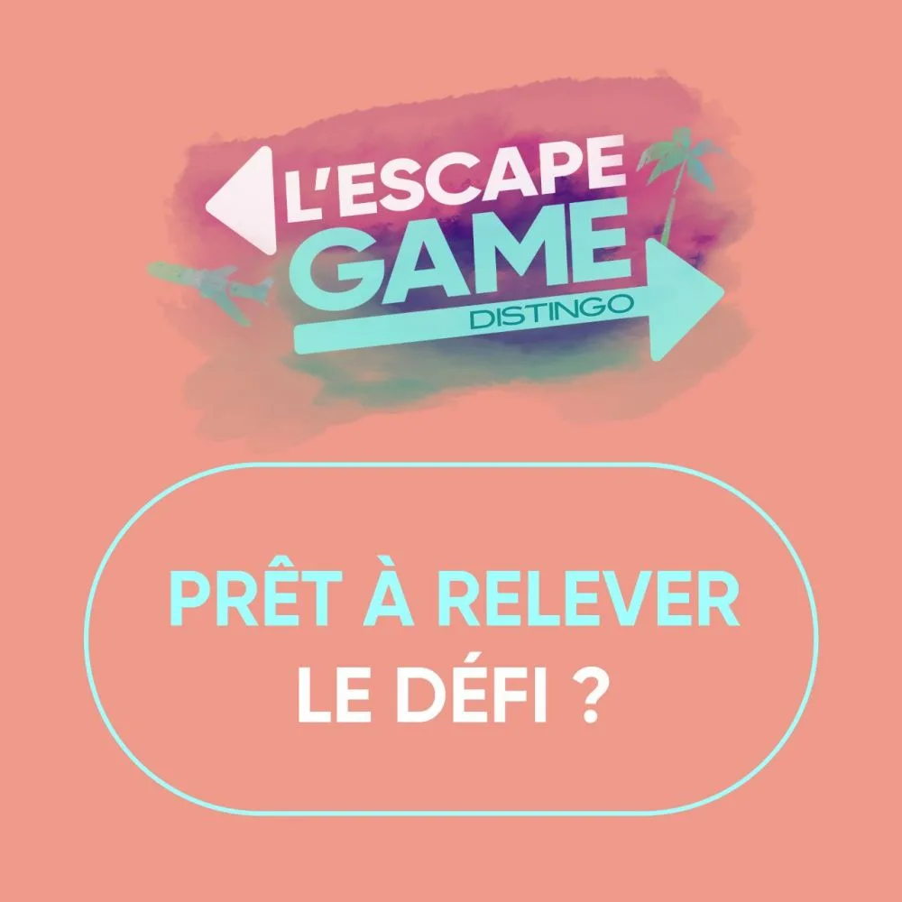 Distingo fait gagner un voyage d'exception  dans un escape game virtuel